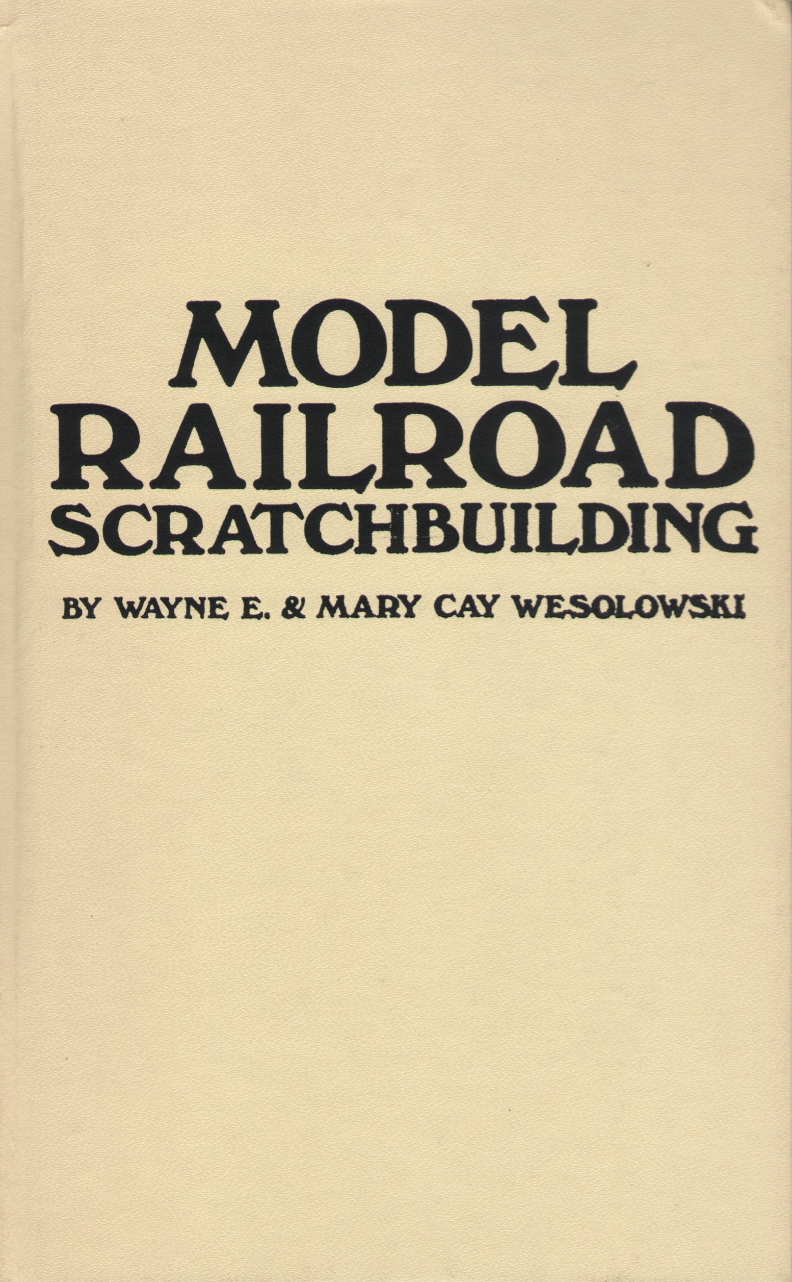 Model Railroad Scratchbuilding,Used