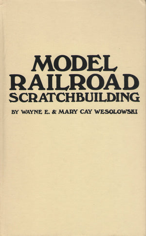 Model Railroad Scratchbuilding,Used