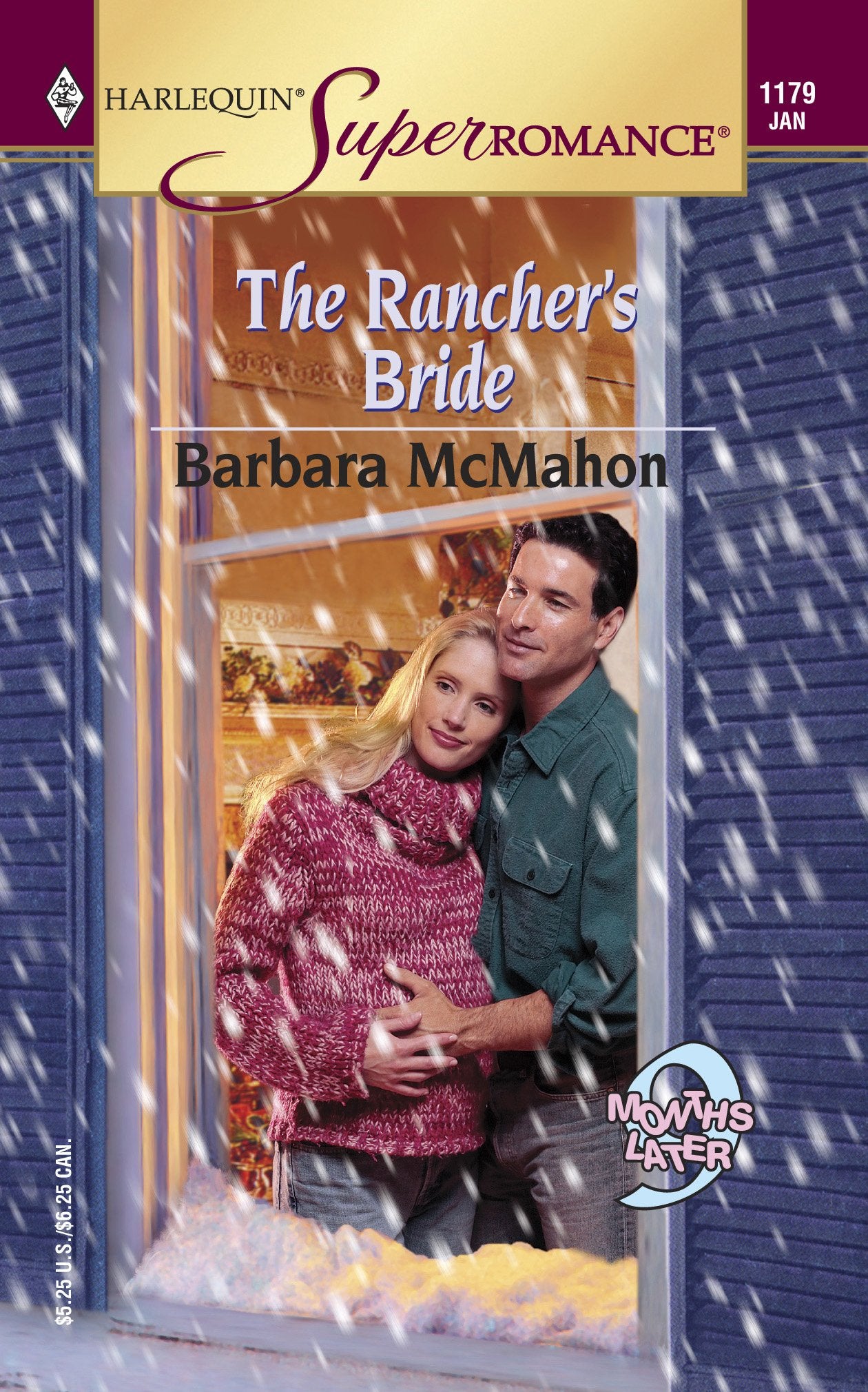 The Rancher's Bride : 9 Months Later (Harlequin Superromance No. 1179),Used