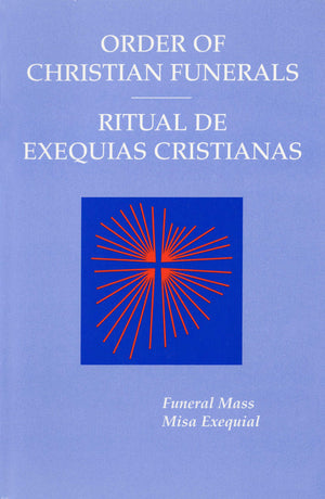 Order Of Christian Funerals: Funeral Mass/Ritual De Exequias Cristianas: Misa Exequial: Bilingual People'S Edition/Edicin Bili,Used