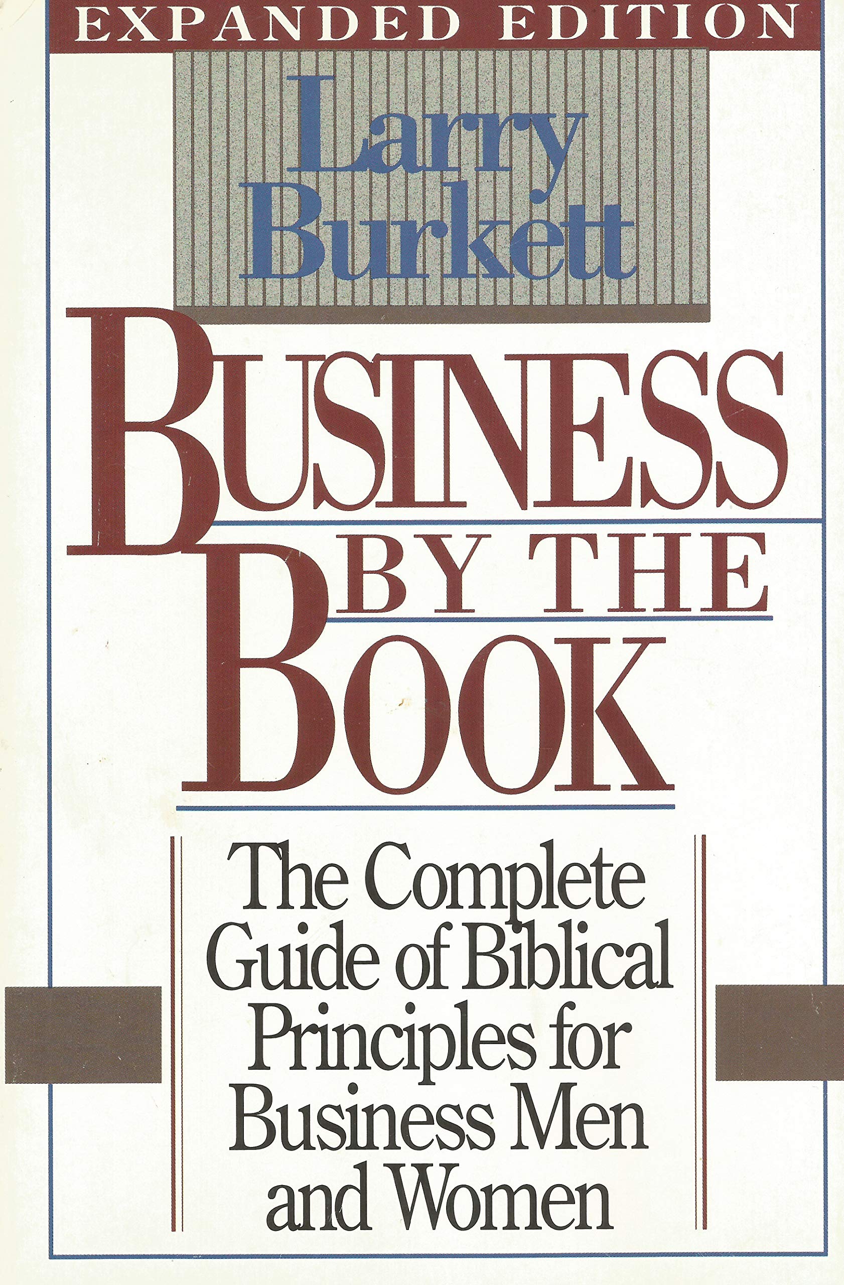 Business by the book: The complete guide of Biblical principles for business men and women,Used