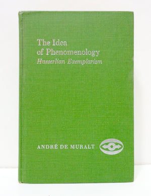The Idea Of Phenomenology: Husserlian Exemplarism (Northwestern University Studies In Phenomenology & Existential Philosophy),Used