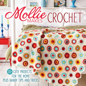 Mollie Makes Crochet: 20+ Cute Projects for the Home Plus Handy Tips and Tricks,New