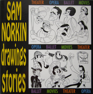 Sam Norkin Drawings & Stories: Theater, Opera, Ballet, Movies,Used