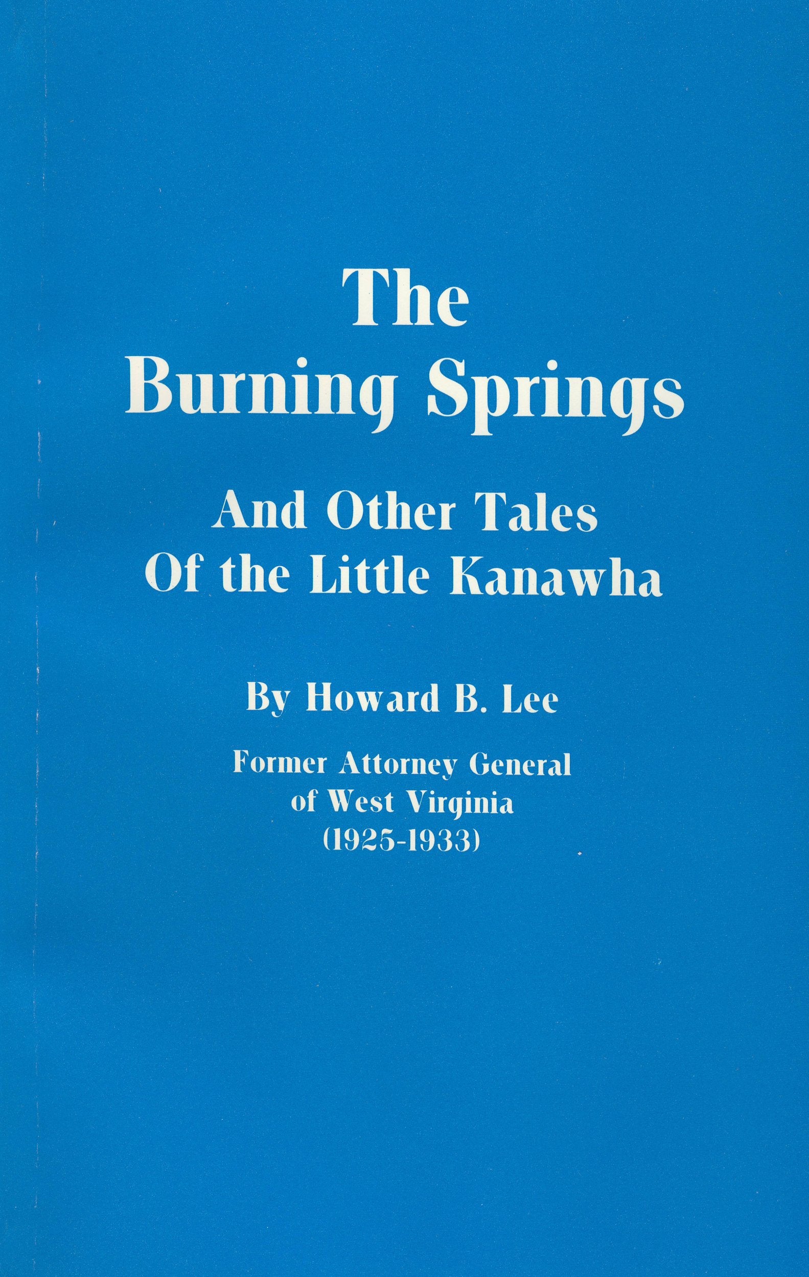 The Burning Springs And Other Tales Of The Little Kanawha,Used