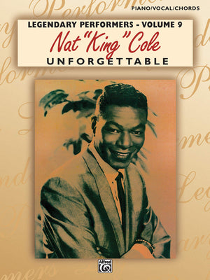 Nat King' Cole  Unforgettable': Piano/Vocal/Chords (Legendary Performers Series),Used