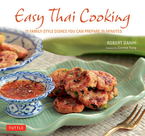 Easy Thai Cooking: 75 Familystyle Dishes You Can Prepare In Minutes,Used