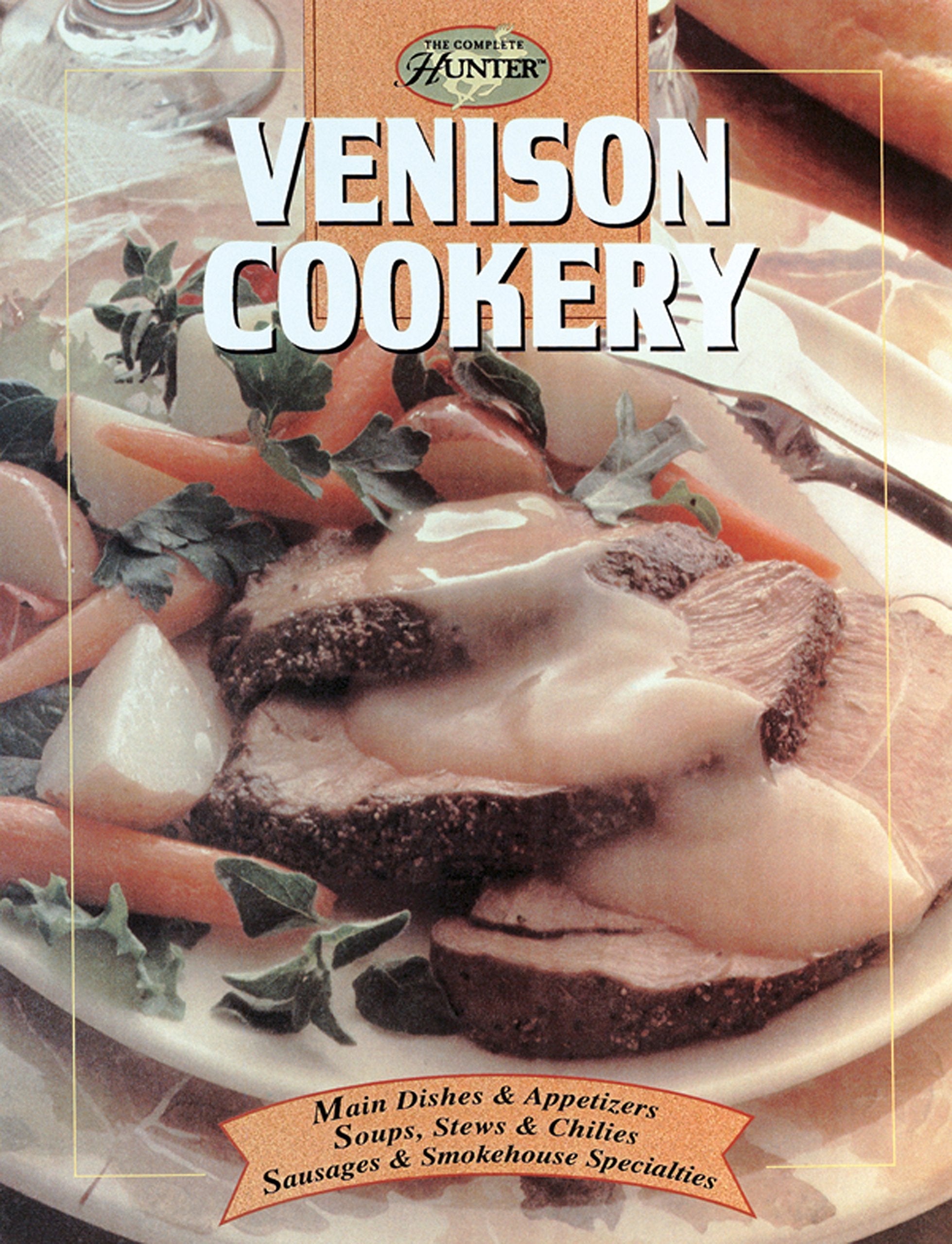 Venison Cookery (The Complete Hunter),Used