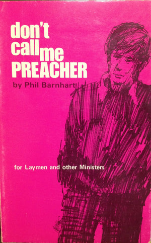 Don't Call Me Preacher: For Laymen and Other Ministers,Used