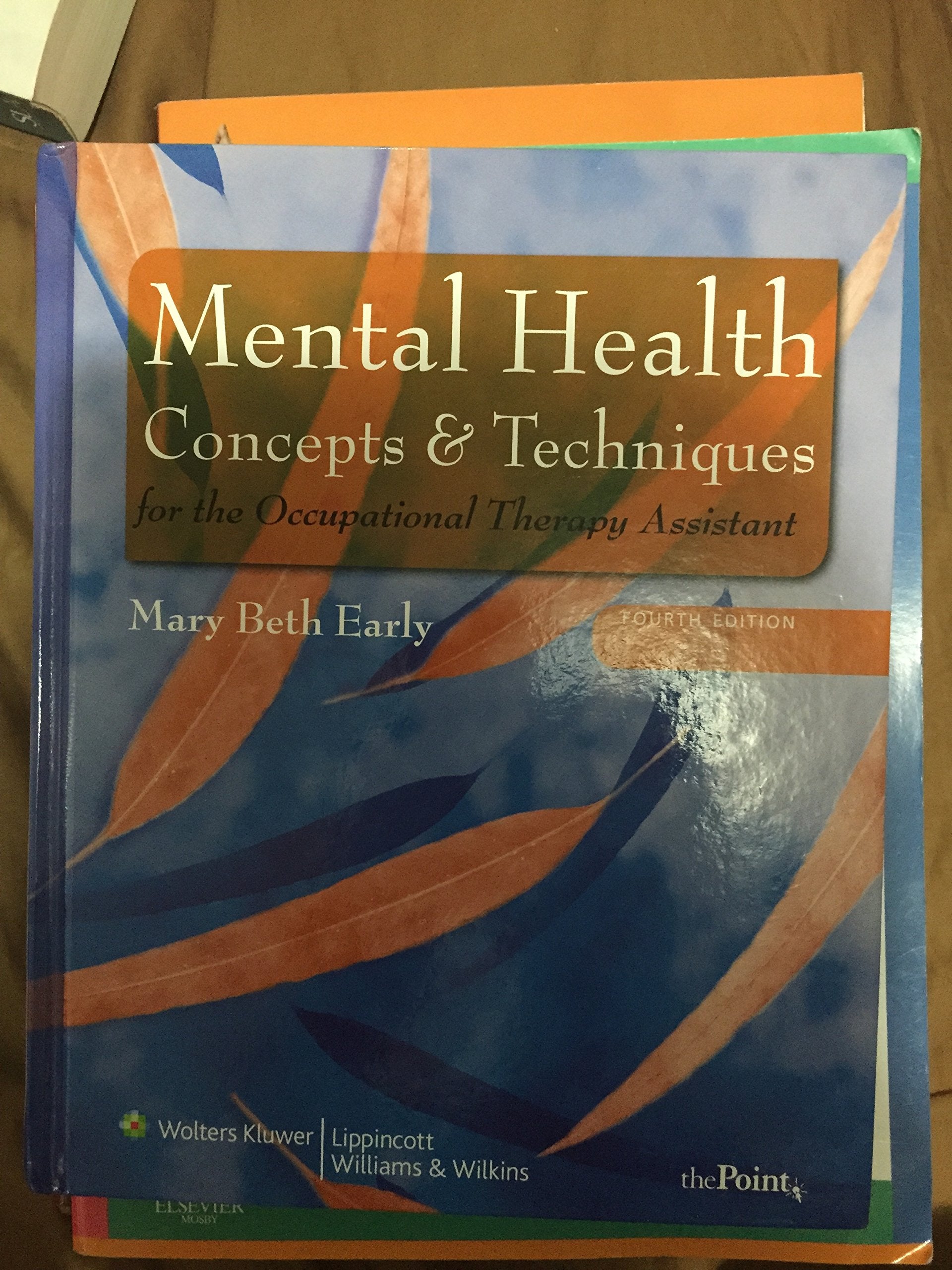 Mental Health Concepts and Techniques for the Occupational Therapy Assistant (Point (Lippincott Williams & Wilkins)),Used