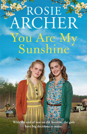 You Are My Sunshine: A Heartwarming Wartime Story Of Friendship And Love