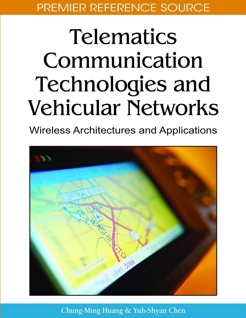 Telematics Communication Technologies and Vehicular Networks: Wireless Architectures and Applications,New