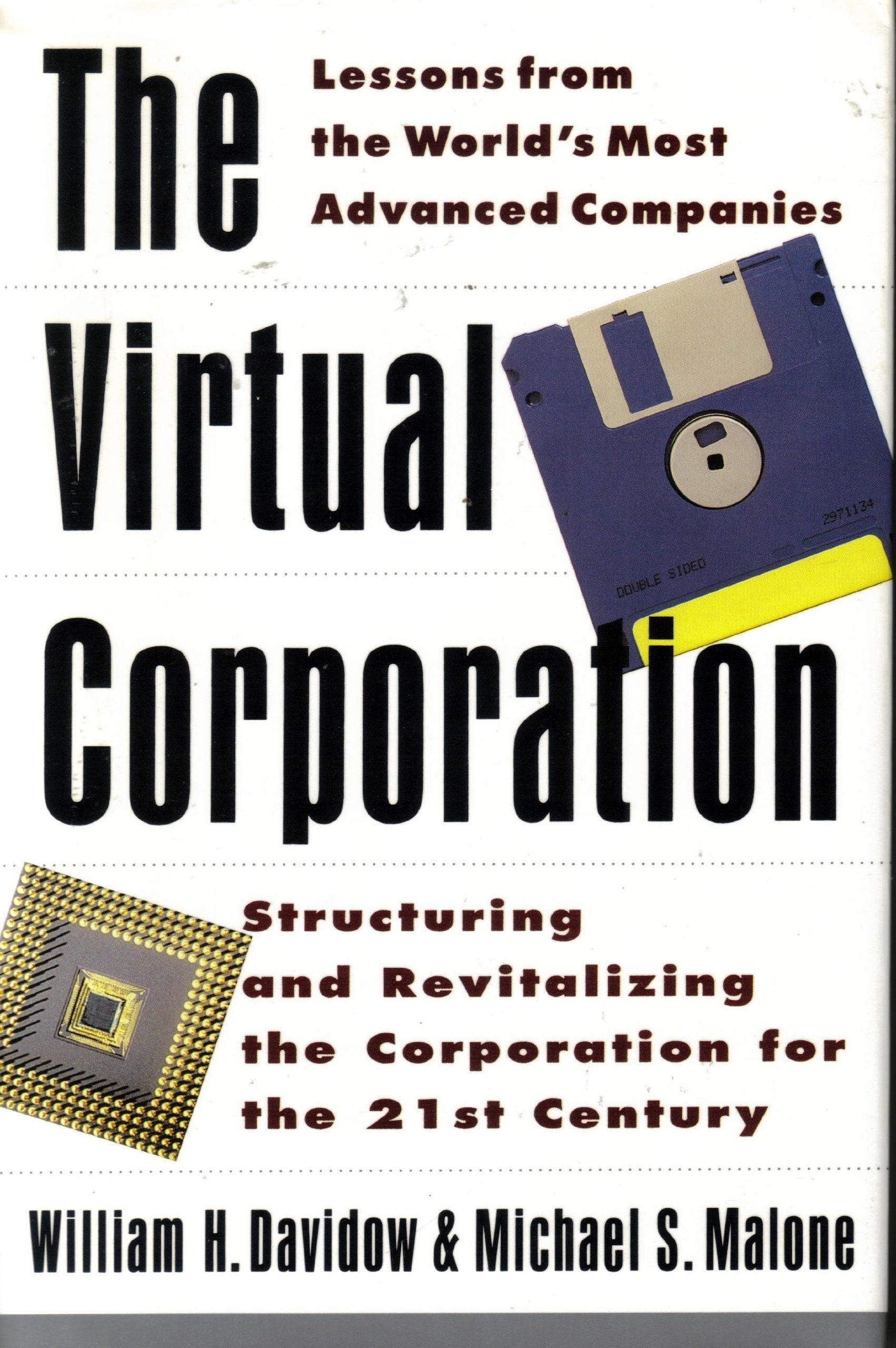 The Virtual Corporation: Structuring and Revitalizing the Corporation for the 21st Century,Used