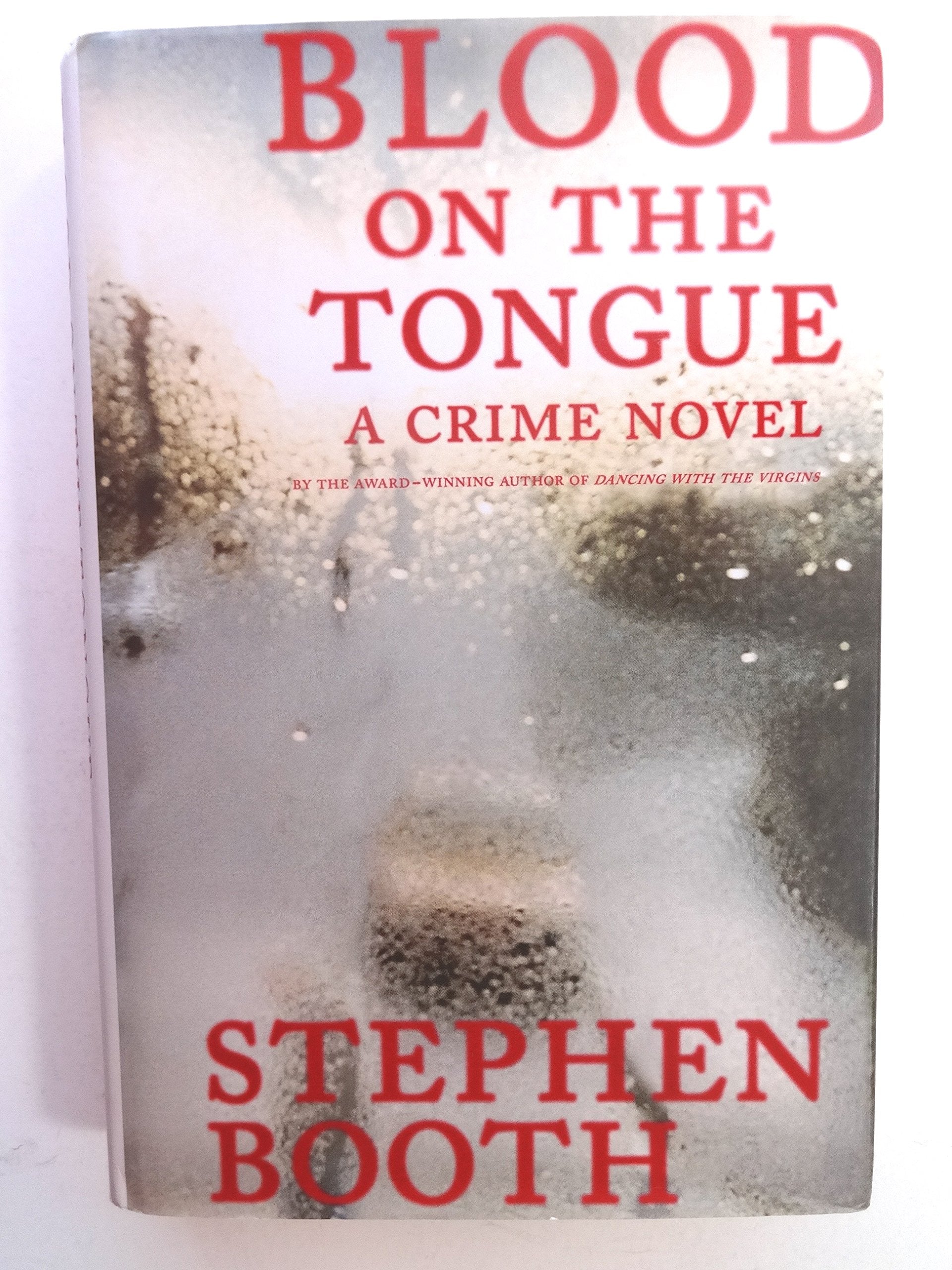 Blood on the Tongue: A Crime Novel,Used