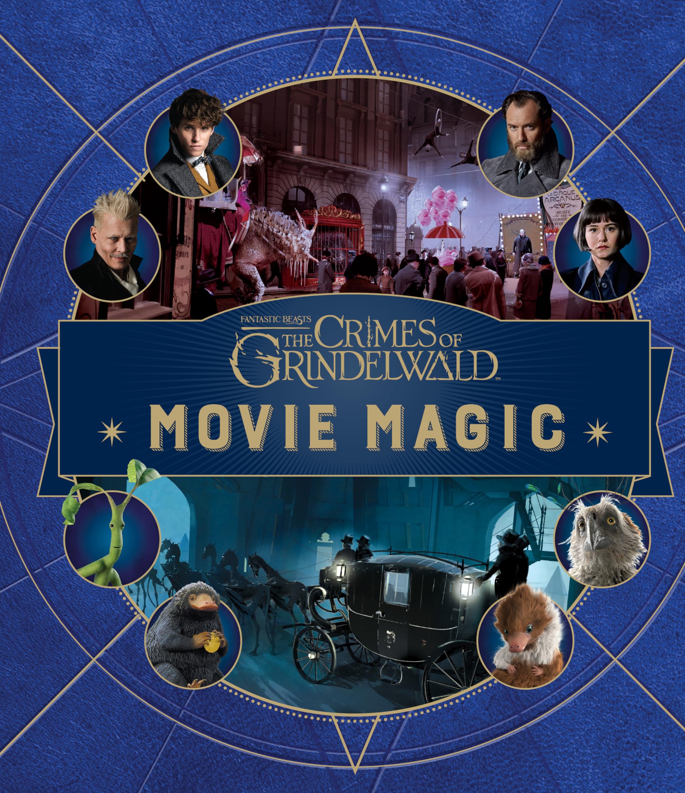 Fantastic Beasts: The Crimes Of Grindelwald: Movie Magic