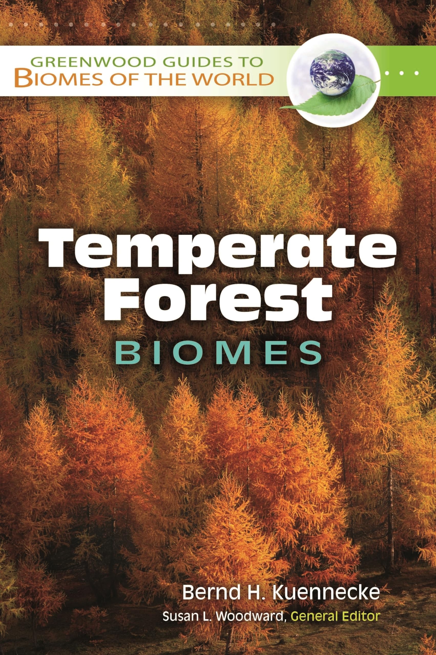 Temperate Forest Biomes (Greenwood Guides to Biomes of the World),New