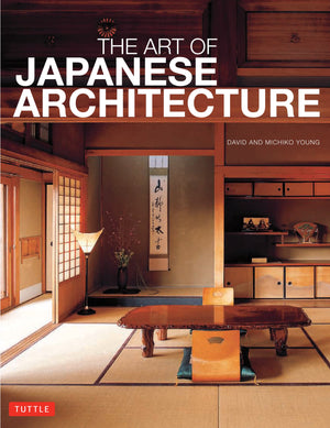 The Art Of Japanese Architecture