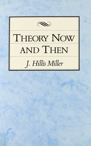 Theory Now and Then (Suny Series in Buddhist Studies),New