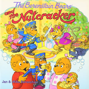 The Berenstain Bears And The Nutcracker: A Christmas Holiday Book For Kids