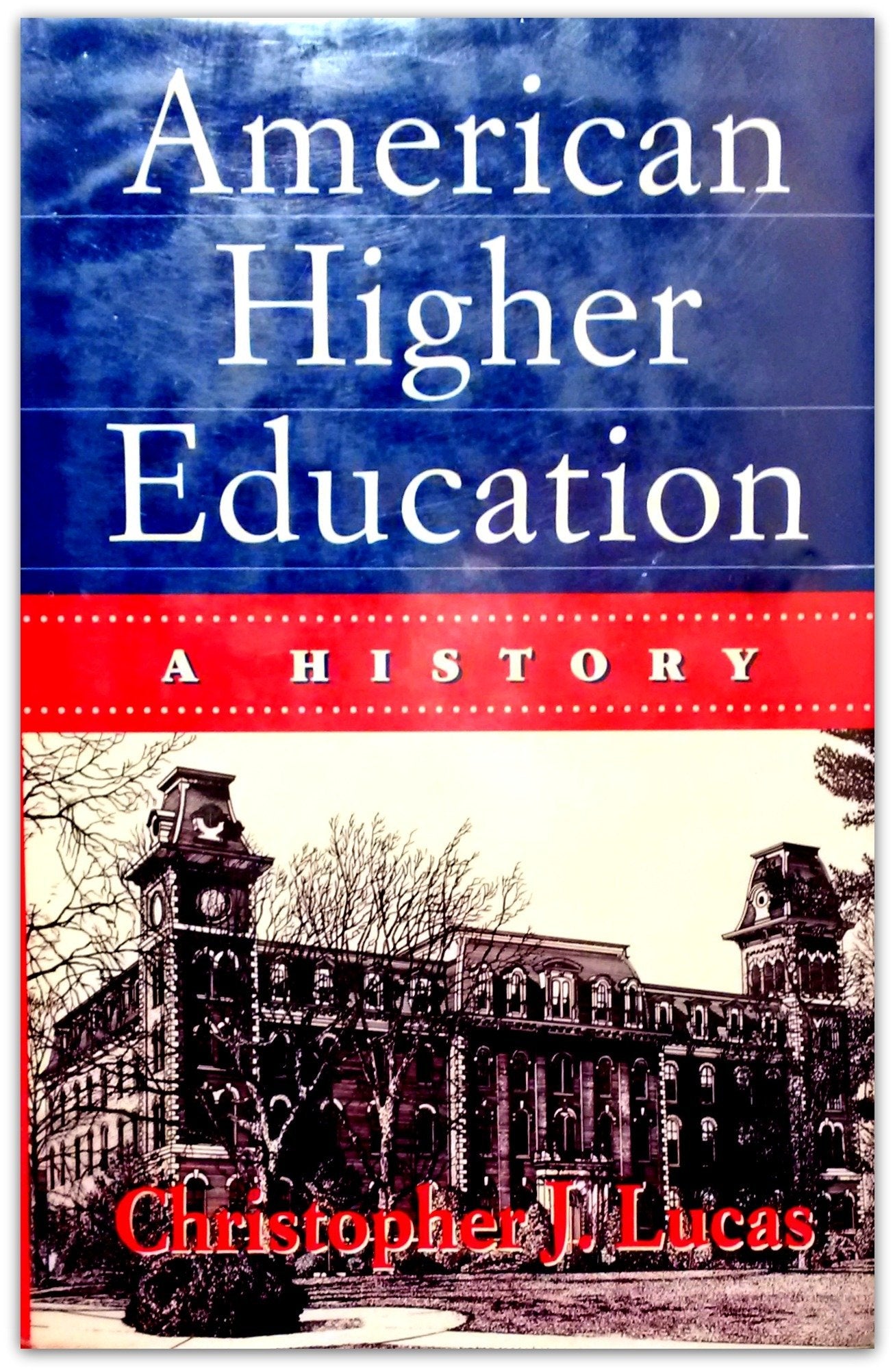 American Higher Education: A History,Used