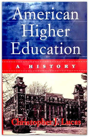 American Higher Education: A History,Used