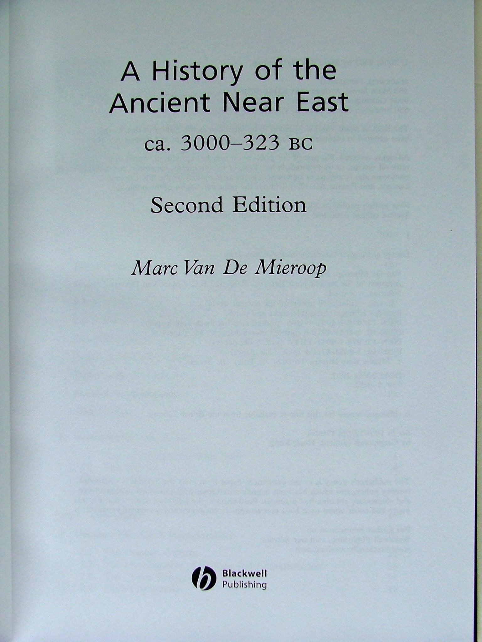 A History of the Ancient Near East: Ca. 3000323 Bc,Used