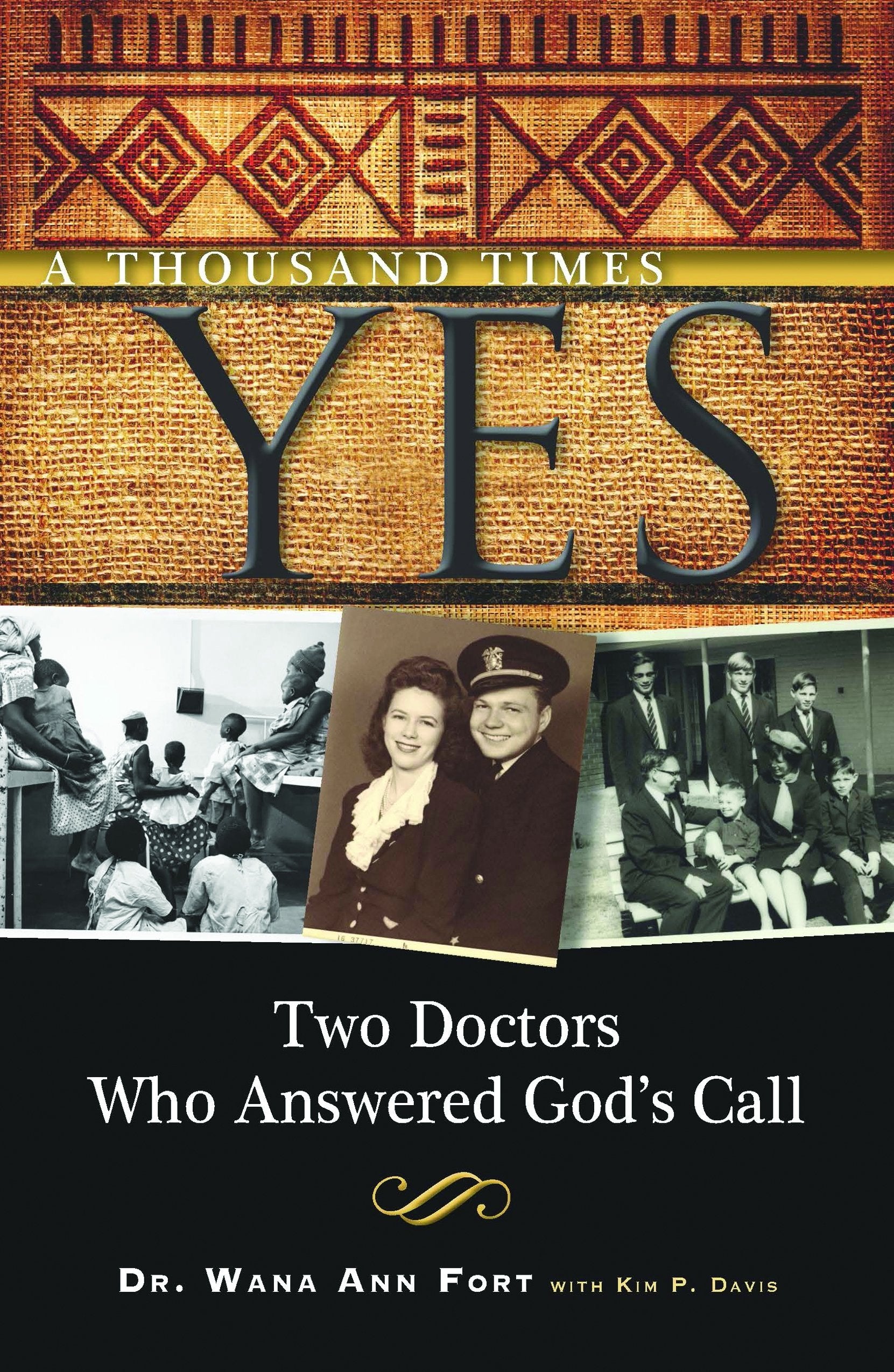 A Thousand Times Yes: Two Doctors Who Answered God's Call,New
