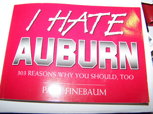 I Hate Auburn: 303 Reasons Why You Should, Too: 1,Used