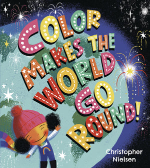 Color Makes the World Go Round,New