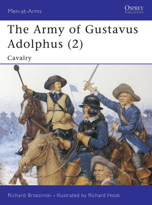 The Army of Gustavus Adolphus (2): Cavalry (MenatArms, 262),Used