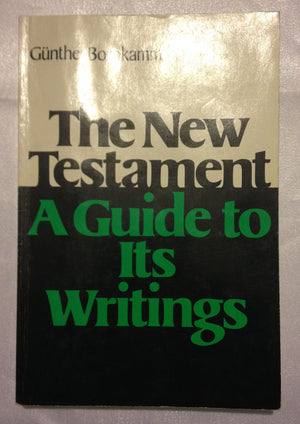The New Testament;: A guide to its writings,Used