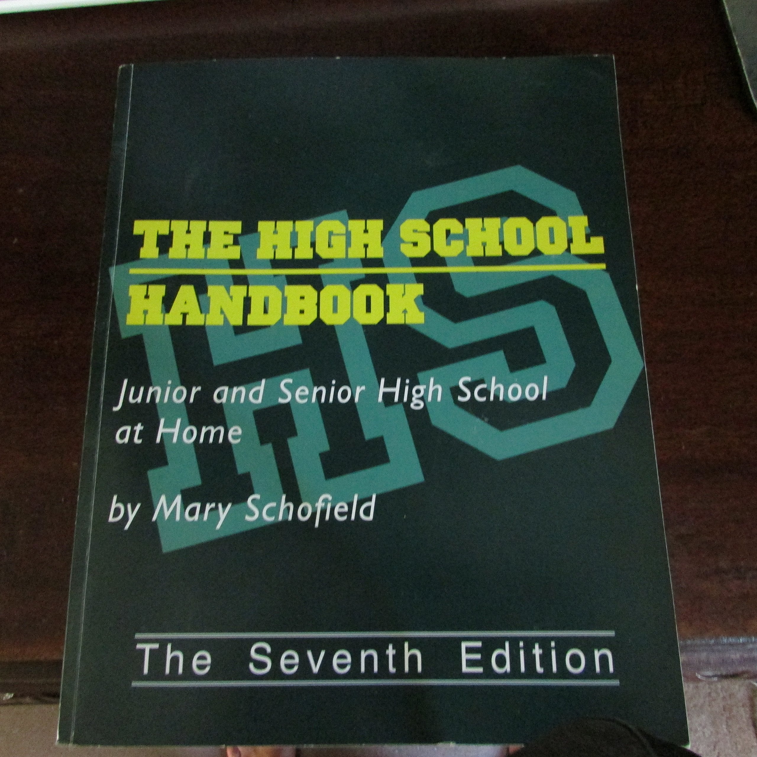 The High School Handbook: Junior and Senior High School at Home,New