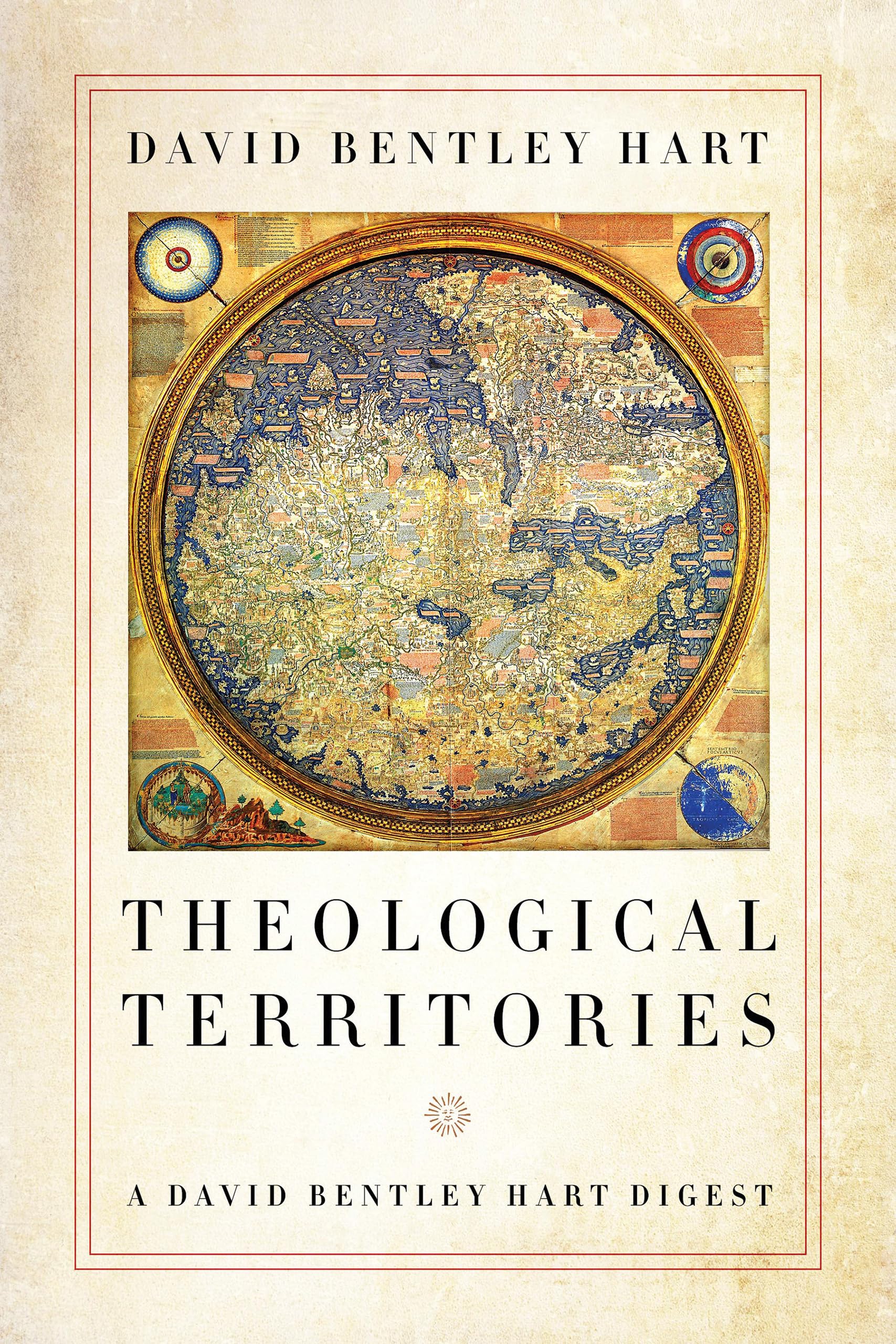 Theological Territories: A David Bentley Hart Digest,Used