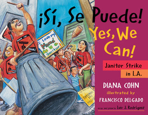 Si, Se Puede! / Yes, We Can!: Janitor Strike In L.A. (English And Spanish Edition),Used