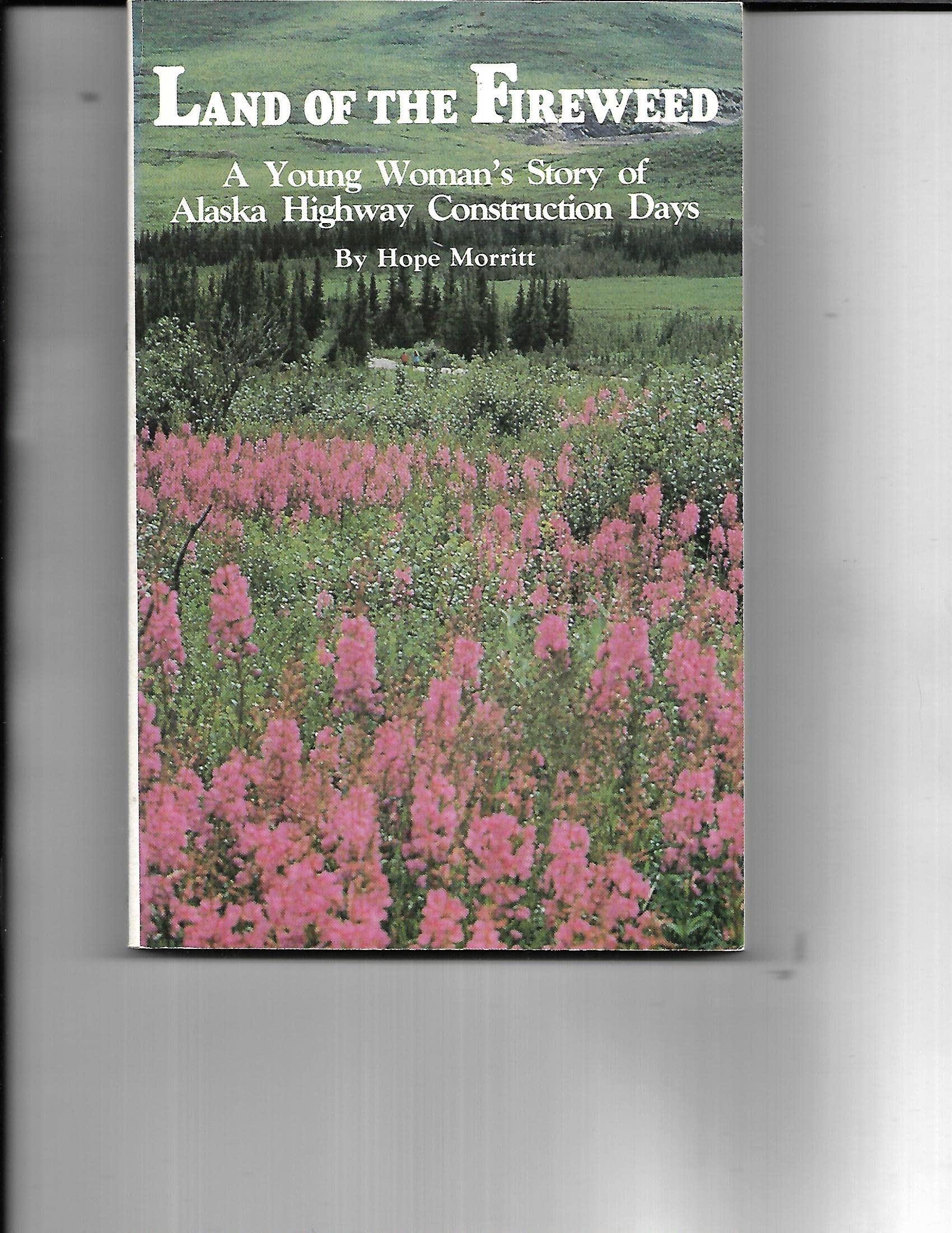 Land of the Fireweed,Used