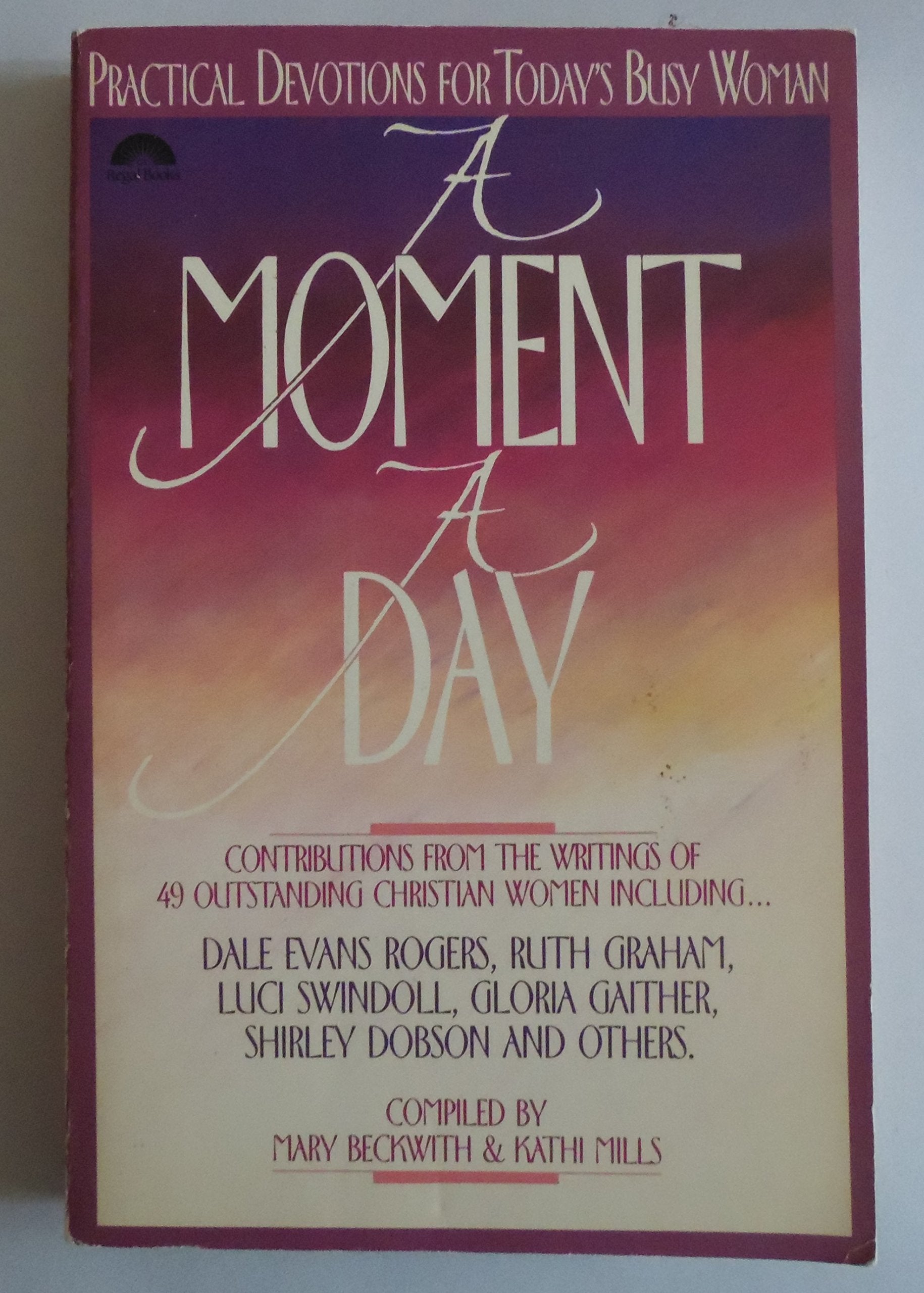 A Moment a Day Practical Devotions for Today's Busy Woman,Used