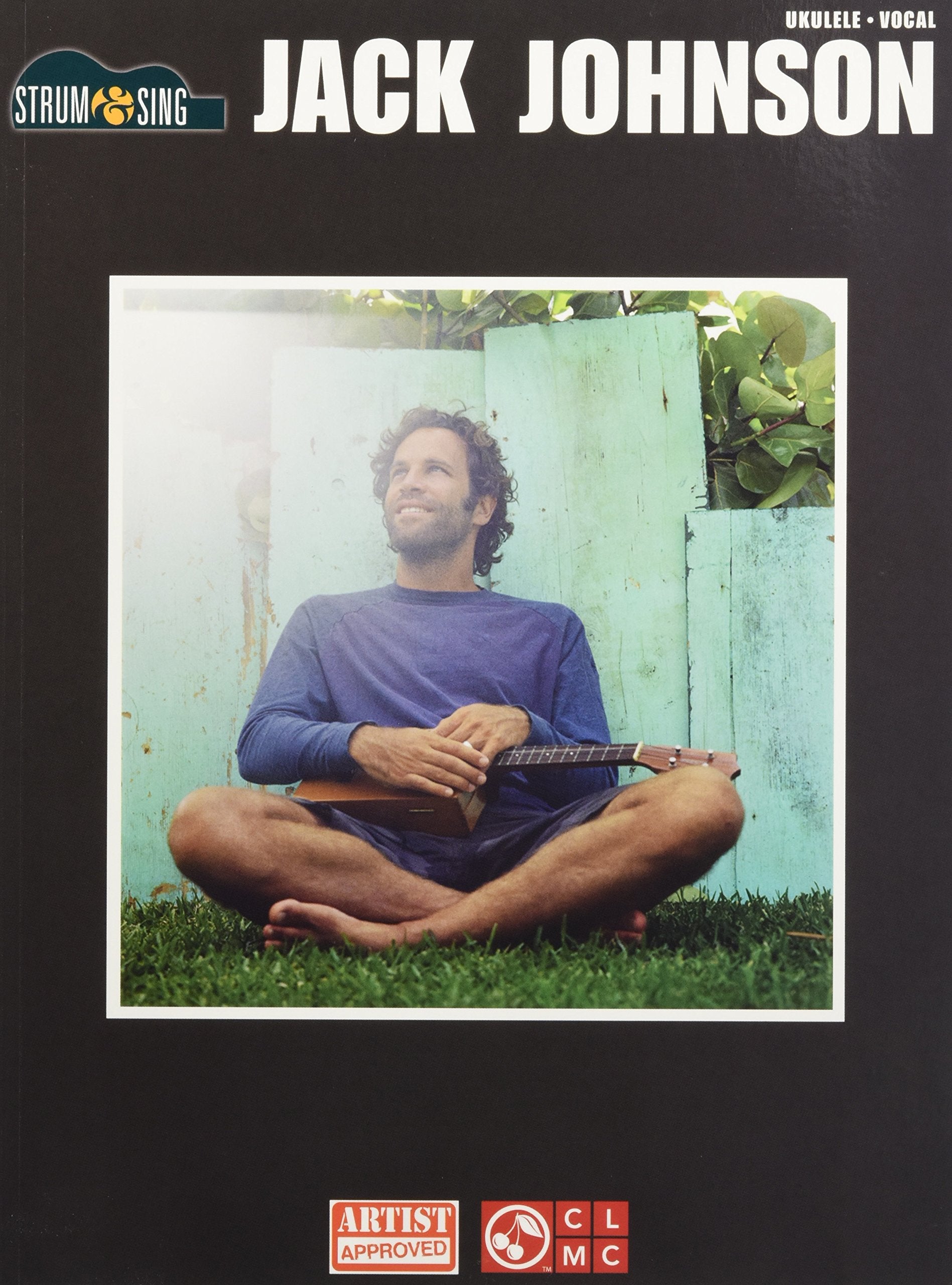 Jack Johnson  Strum & Sing: for Ukulele
