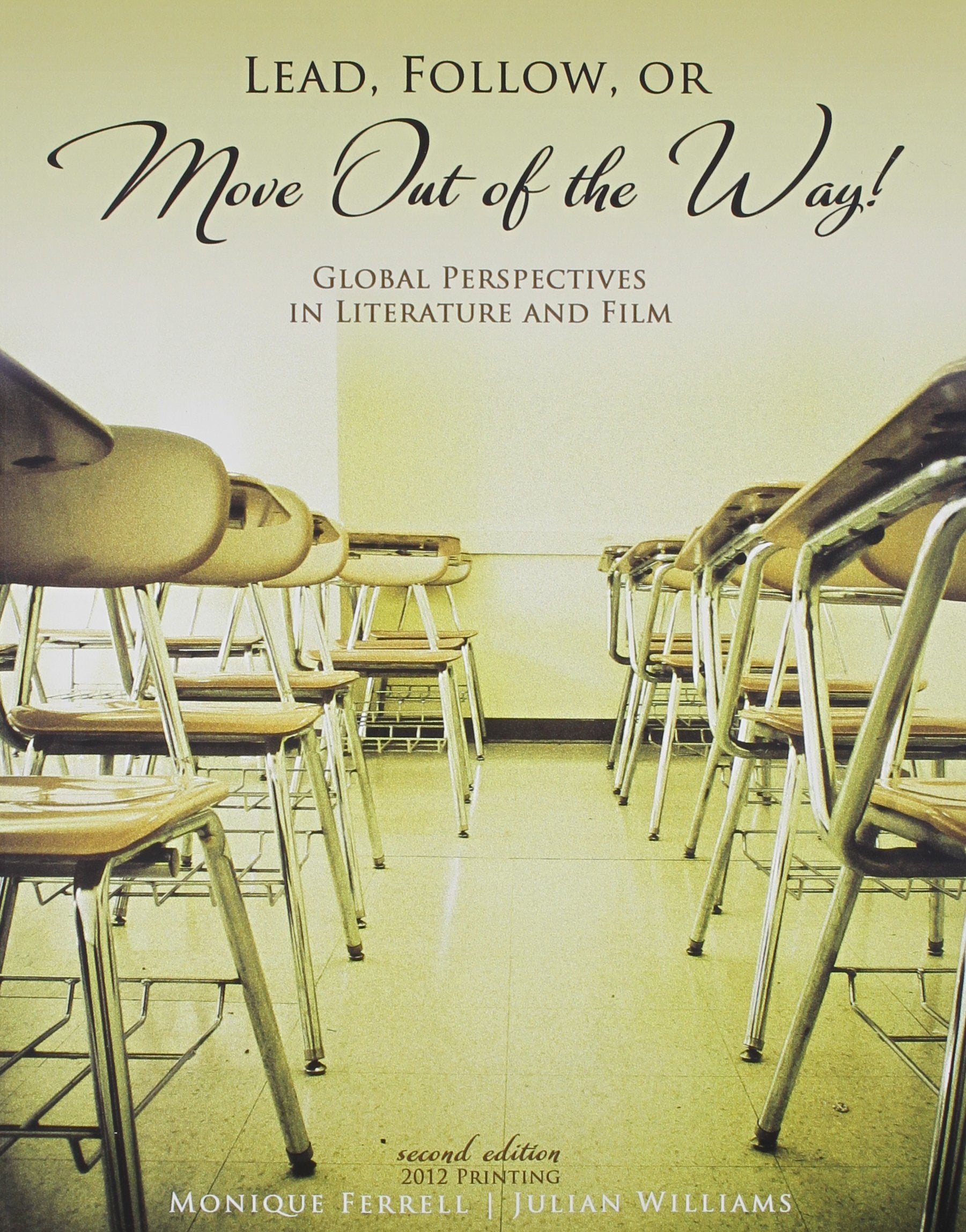 Lead, Follow, or Move Out of the Way!: Global Perspectives in Literature and Film,Used