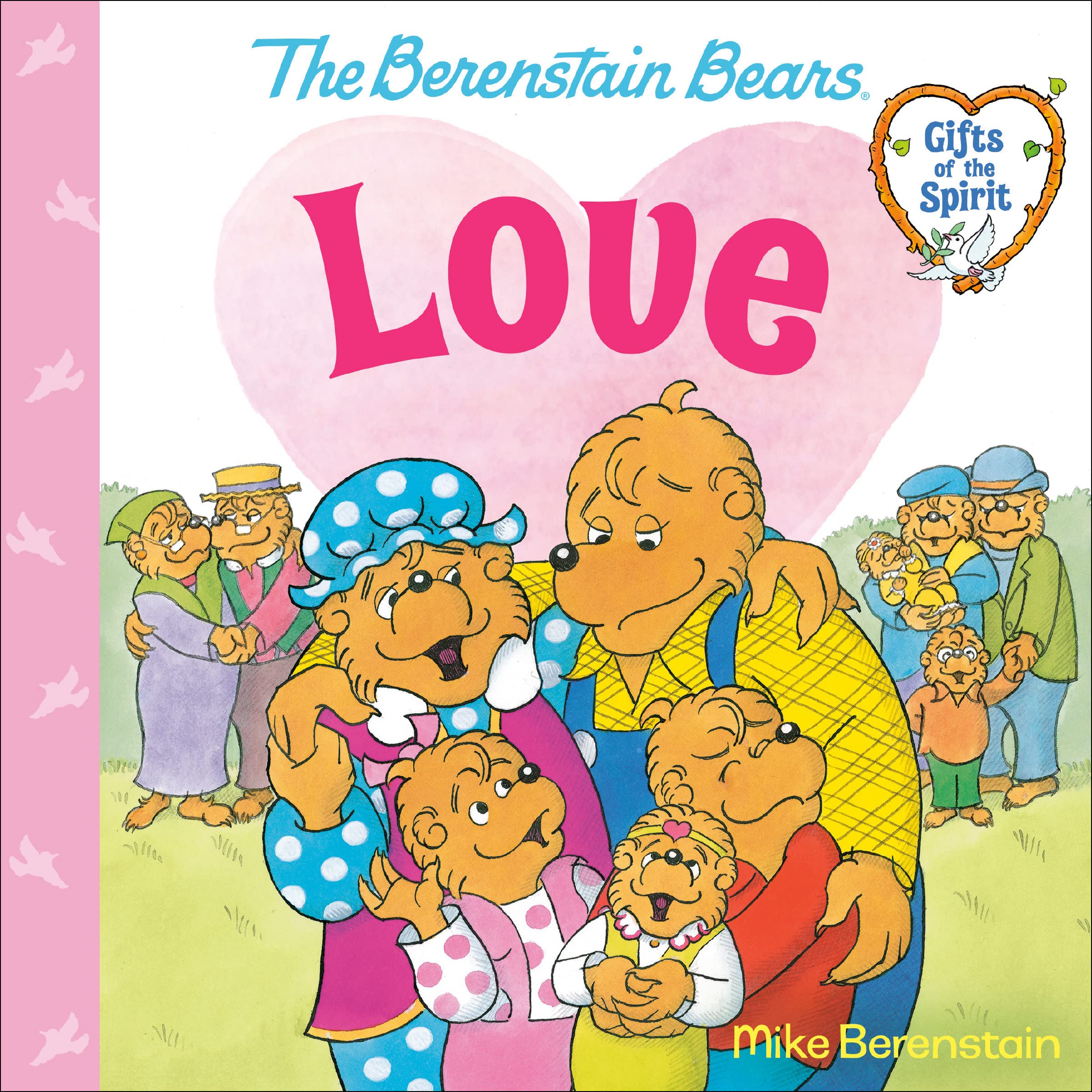 Love (Berenstain Bears Gifts Of The Spirit),New