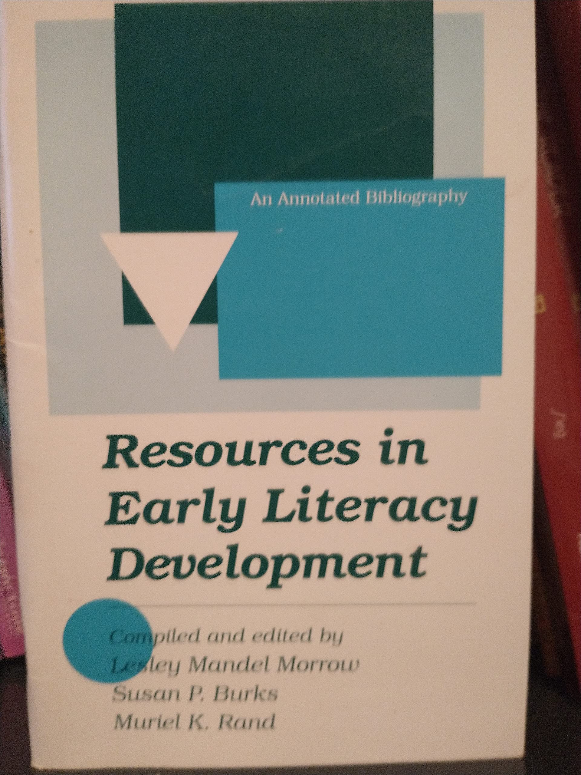 Resources in Early Literacy Development: An Annotated Bibliography : Project of the Reading/Language in Early Childhood Committe,Used
