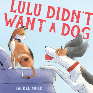 Lulu DidnT Want A Dog