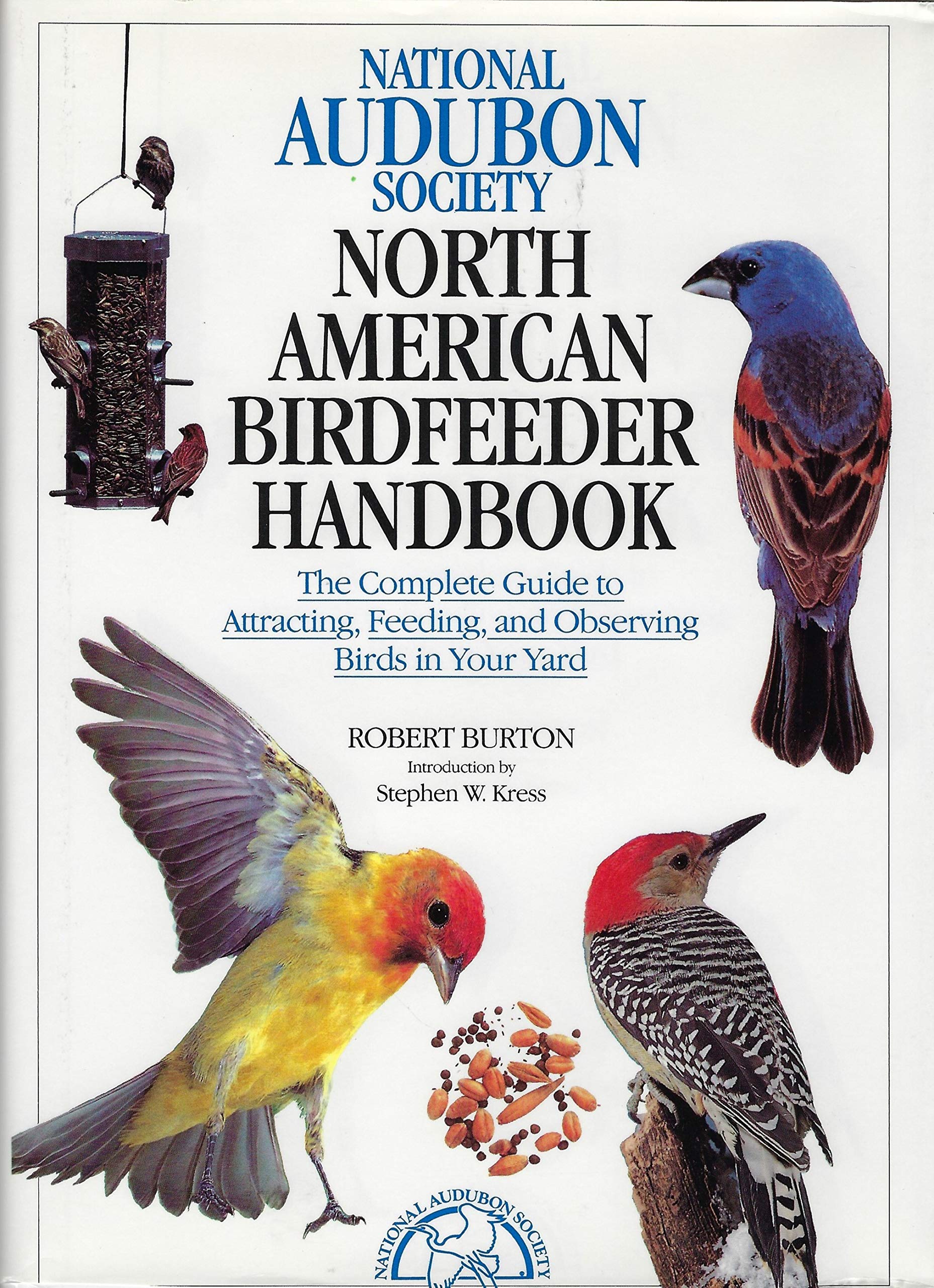 North American Birdfeeder Handbook  The Complete Guide To Attracting, Feeding, And Observing Birds In Your Yard,Used