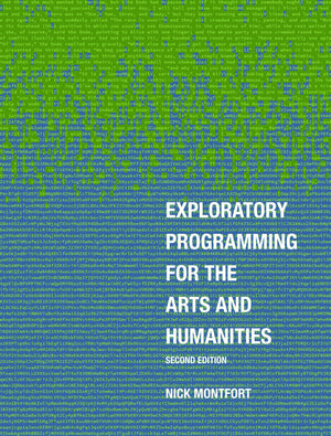 Exploratory Programming for the Arts and Humanities, second edition,Used