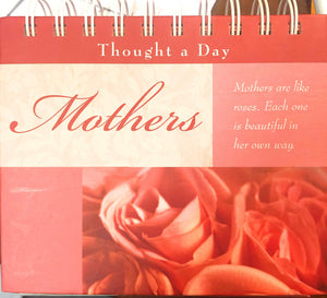 Mothers: Every Day Thoughts, A Perpetual Calendar of Thoughtful Quotes,Used