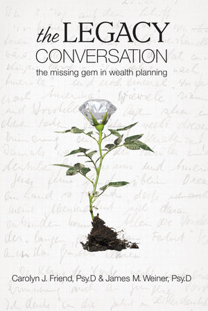 The Legacy Conversation: The Missing Gem in Wealth Planning,Used