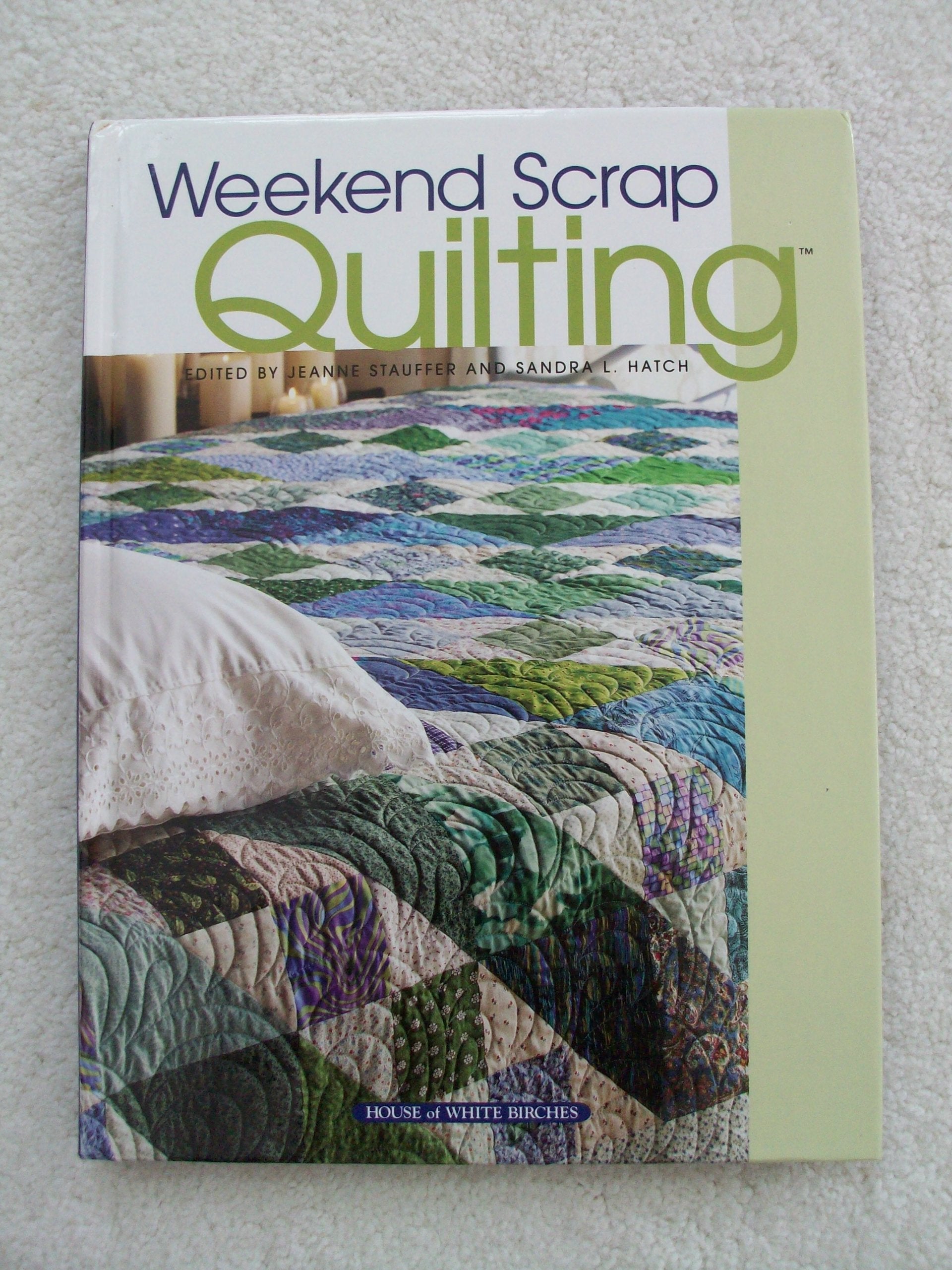 Weekend Scrap Quilting,New