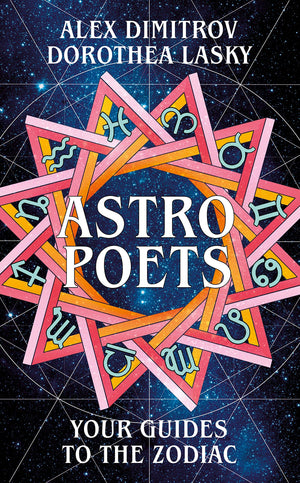 Astro Poets: Your Guides to the Zodiac,Used