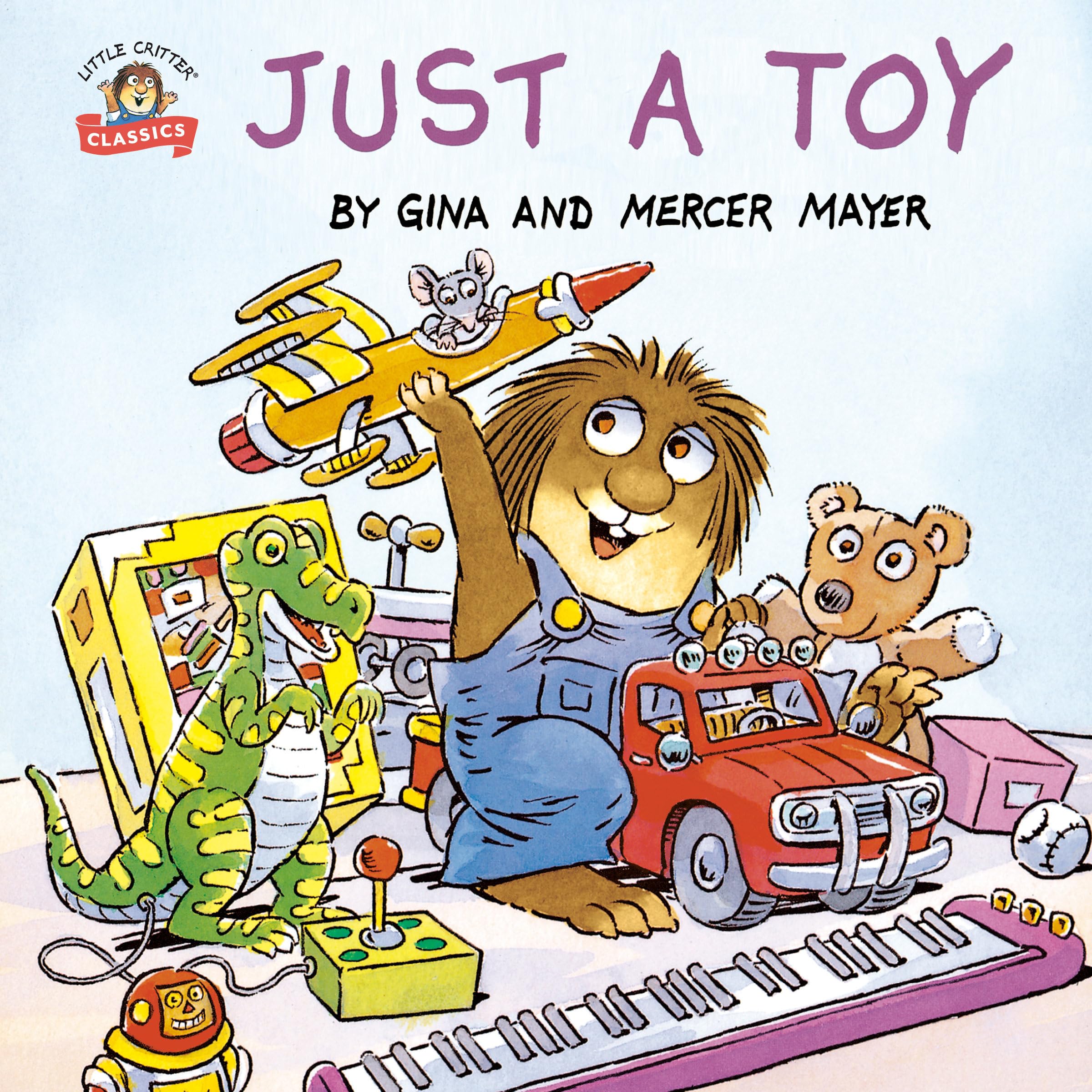 Just A Toy (Little Critter) (Pictureback(R)),New