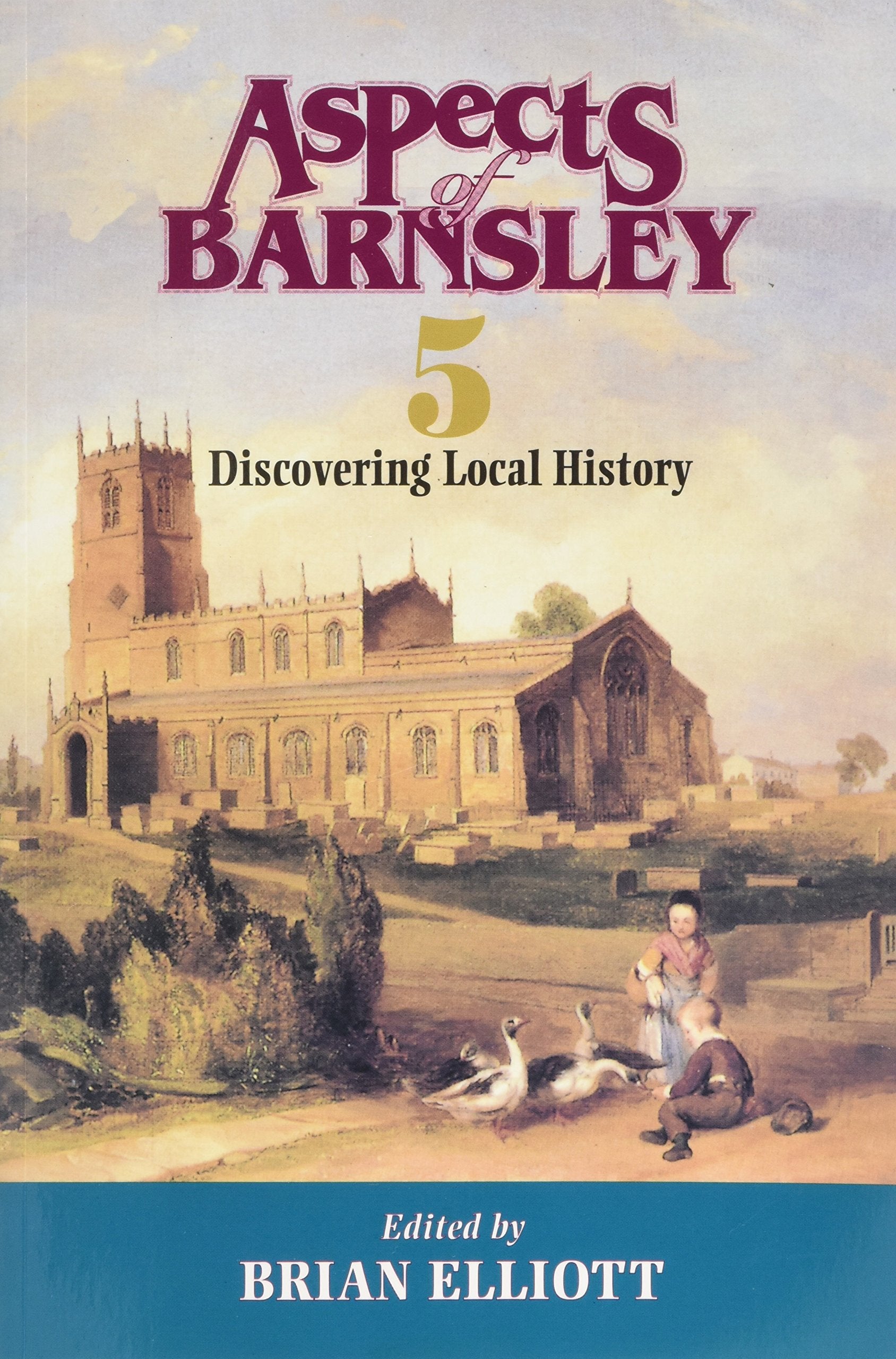 Aspects of Barnsley: Discovering Local History,Used