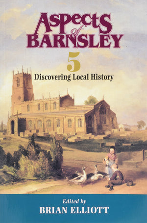 Aspects of Barnsley: Discovering Local History,Used